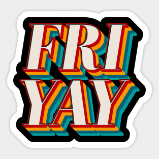 Fri Yay Sticker